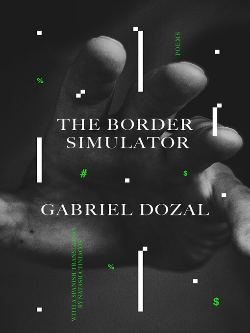Title details for The Border Simulator by Gabriel Dozal - Available